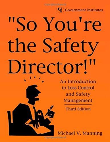 So You're The Safety Director!