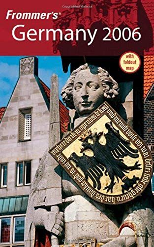 Frommer's Germany 2006 (Frommer's Complete Guides)