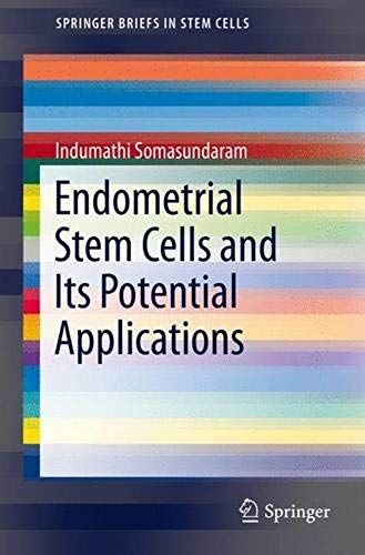 Endometrial Stem Cells And Its Potential Applications