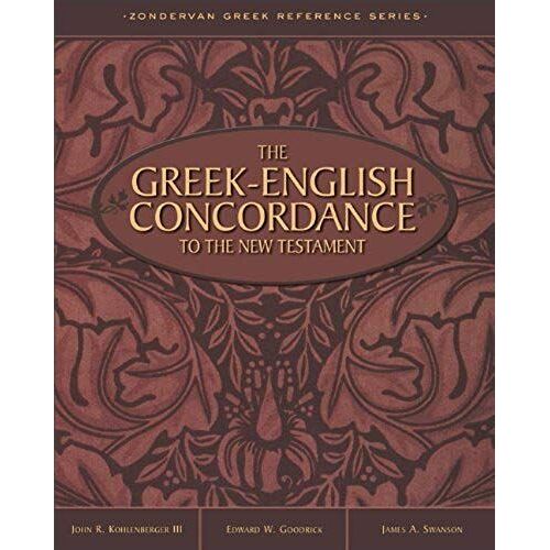 Greek-English Concordance To The New Testament, The