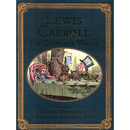 Lewis Carroll - The Complete Works Illustrated