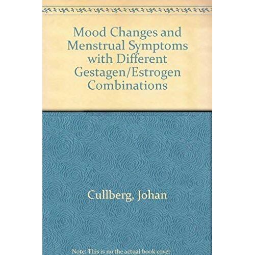 Mood Changes And Menstrual Symptoms With Different Gestagen/Estrogen Combinations;: A Double Blind Comparison With A Placebo (Acta Psychiatrica Scandinavica. Supplementum)