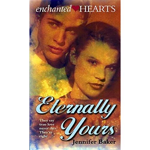 Eternally Yours (Enchanted Hearts)