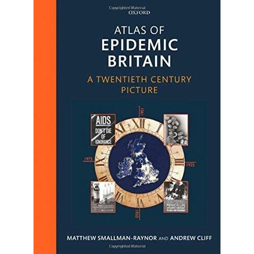 Atlas Of Epidemic Britain