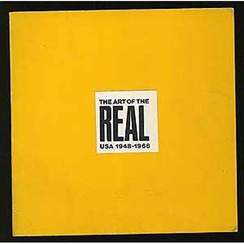 The Art Of The Real: Usa, 1948 -1968
