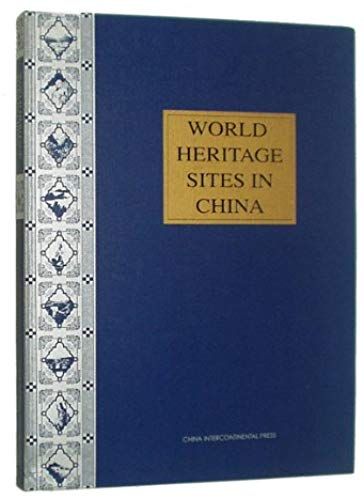 World Heritage Sites In China