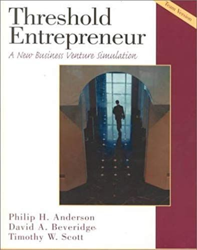 Threshold Entrepreneur: A New Business Venture Simulation, Team Version Book And Disk