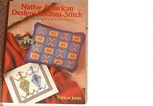 Native American Designs In Cross-Stitch