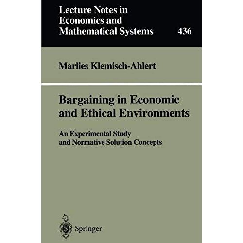 Bargaining In Economic And Ethical Environments