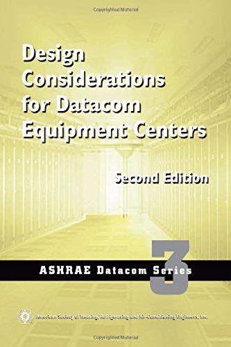 Design Considerations For Datacom Equipment Centers - 2nd Edition