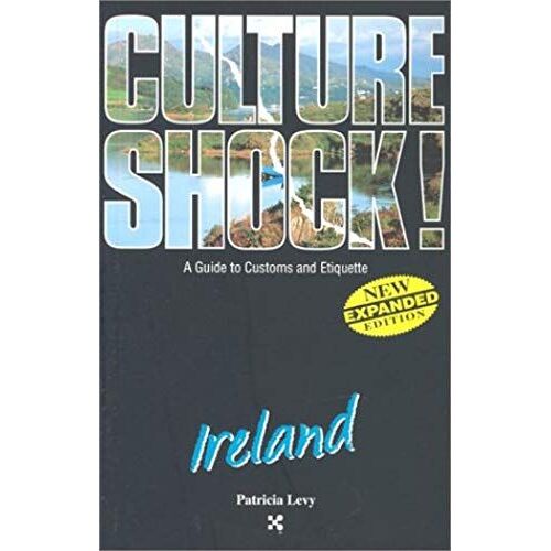 Ireland (Culture Shock! A Survival Guide To Customs & Etiquette)