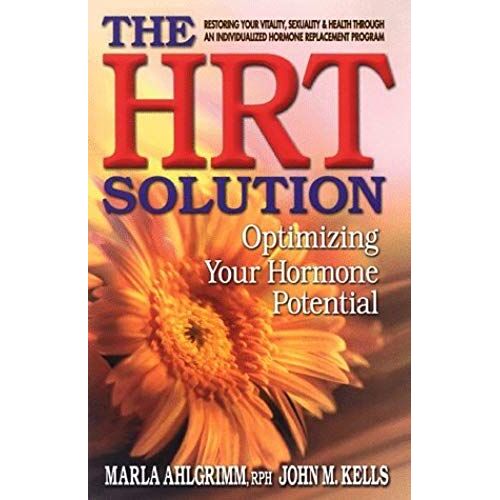The Hrt Solution : Optimizing Your Hormone Potential
