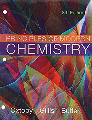 Bundle: Principles Of Modern Chemistry, Loose-Leaf Version, 8th + Lms Integrated For Owlv2, 4 Terms (24 Months) Printed Access Card + Lms Integrated ... Printed Access Card For General Chemistry