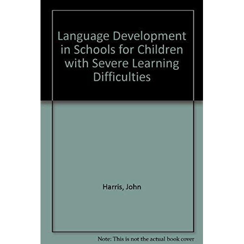 Language Development In Schools For Children With Severe Learning Difficulties