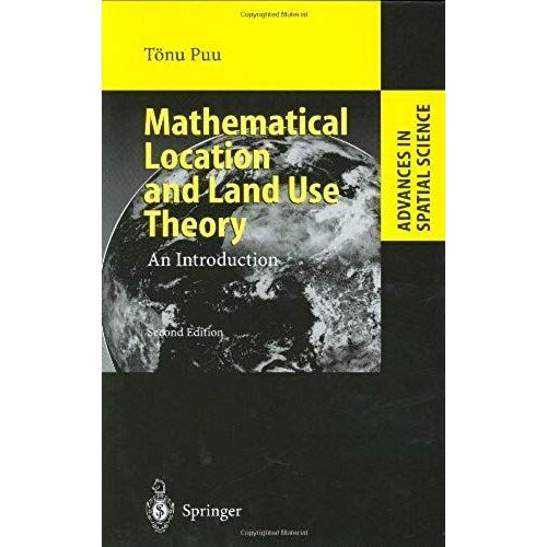 Mathematical Location And Land Use Theory