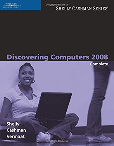 Discovering Computers 2008: Complete (Shelly Cashman Series)