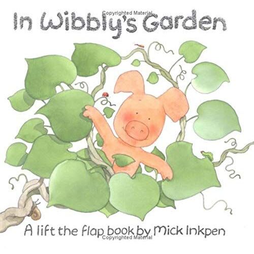 In Wibbly's Garden (Wibbly Pig)