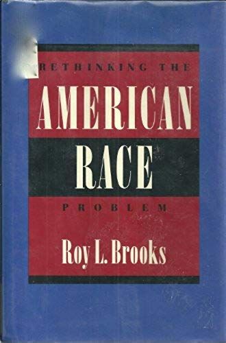 Rethinking The American Race Problem