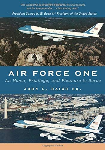 Air Force One: An Honor, Privilege, And Pleasure To Serve