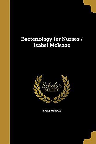Bacteriology For Nurses / Isab