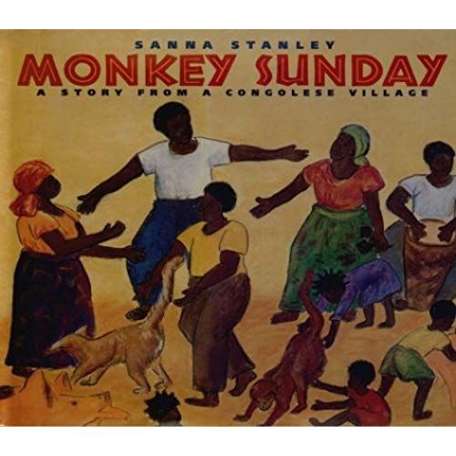 Monkey Sunday: A Story From A Congolese Village