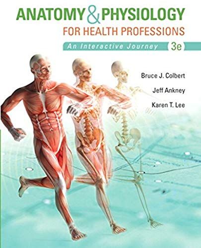 Anatomy & Physiology For Health Professions