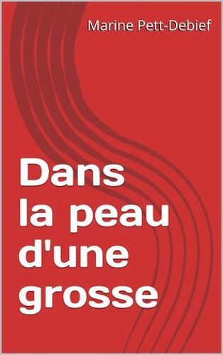 Dans La Peau D'une Grosse