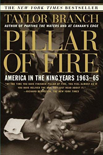 Pillar Of Fire : America In The King Years 1963-65