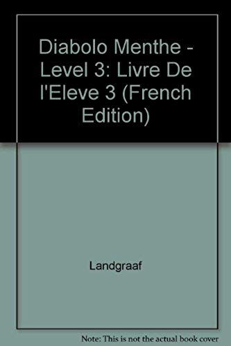 Diabolo Menthe - Level 3: Livre De L'eleve 3 (French Edition)