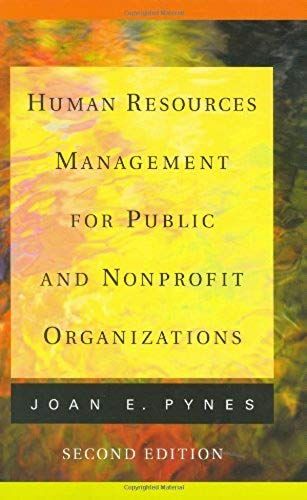 Human Resources Management For Public And Nonprofit Organizations:2nd (Second) Edition