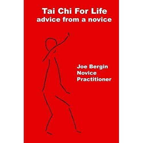 Tai Chi For Life: Advice From A Novice