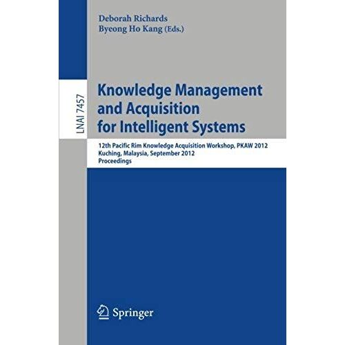 Knowledge Management And Acquisition For Intelligent Systems