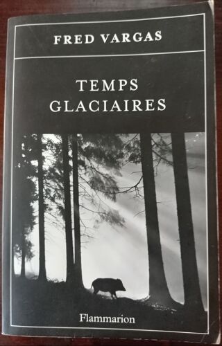 Fred Vargas - Temps Glaciaires