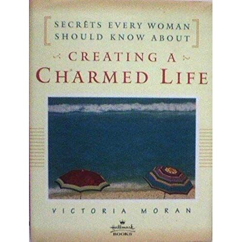Creating A Charmed Life: Secrets Every Woman Should Know About, Hallmark Edition