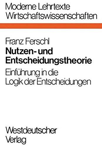 Nutzen- Und Entscheidungstheorie