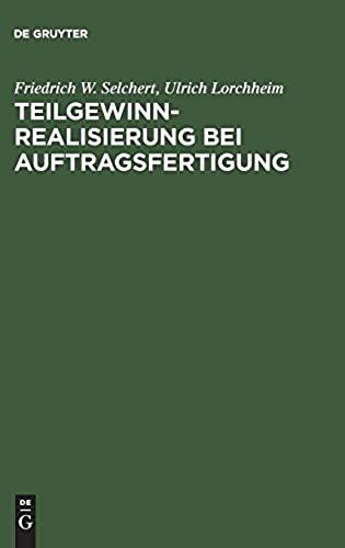 Teilgewinnrealisierung Bei Auftragsfertigung