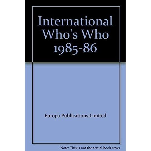 International Who's Who 1985-86