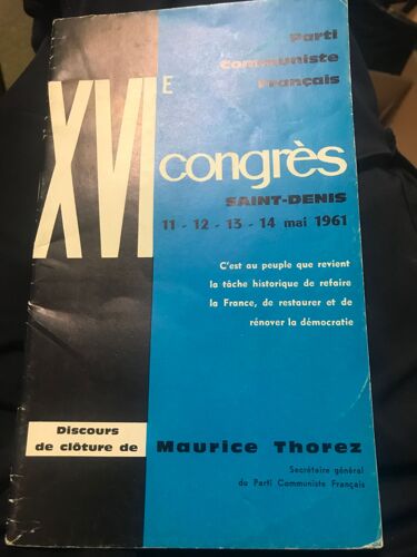 16e Xvie Congrès Du Parti Communiste Français P C F À Saint Denis Mai 1961