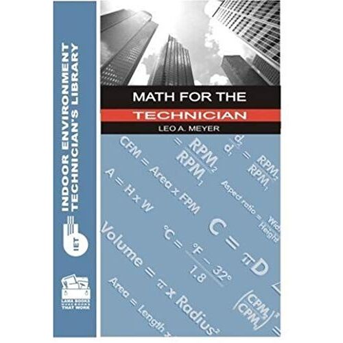 Math For The Technician (Indoor Environment Technicians Library)