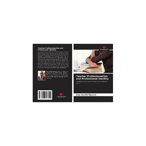 Teacher Professionalism And Professional Identity