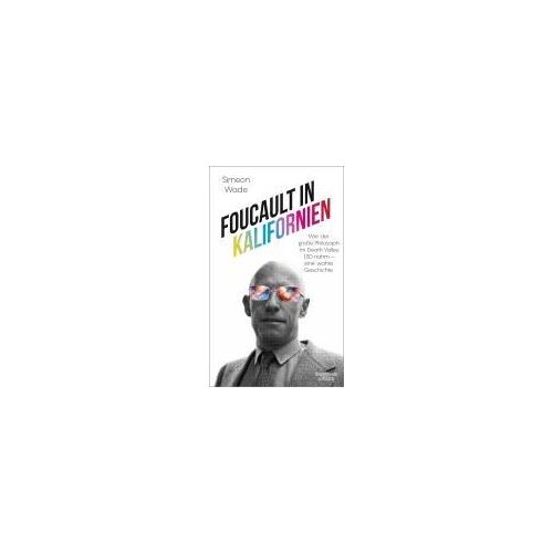 Foucault In Kalifornien