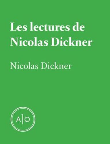 Les Lectures De Nicolas Dickner