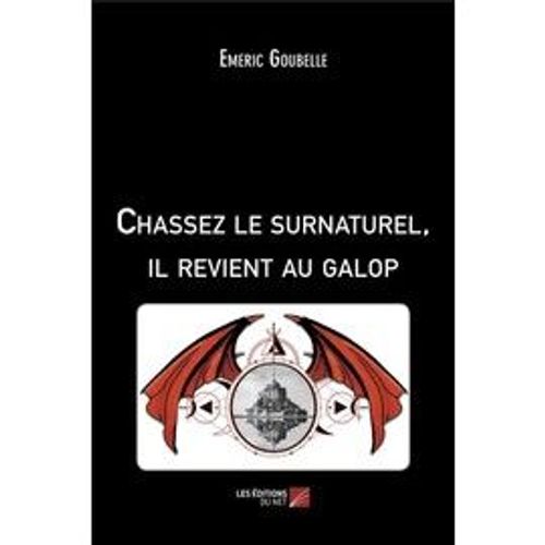 Chassez Le Surnaturel, Il Revient Au Galop