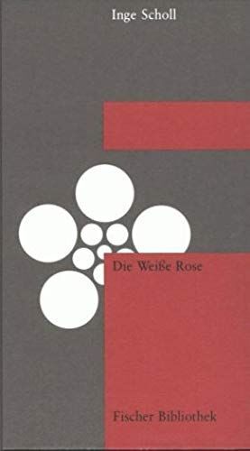 Die Weiße Rose.
