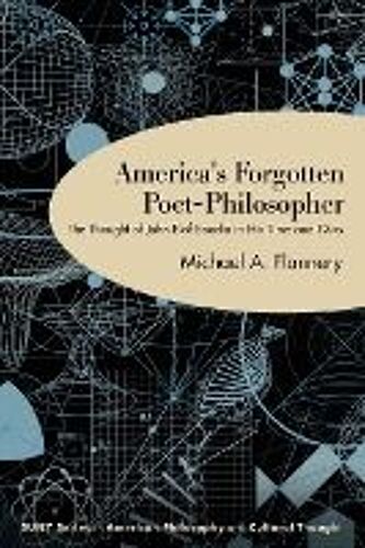 America's Forgotten Poet-Philosopher