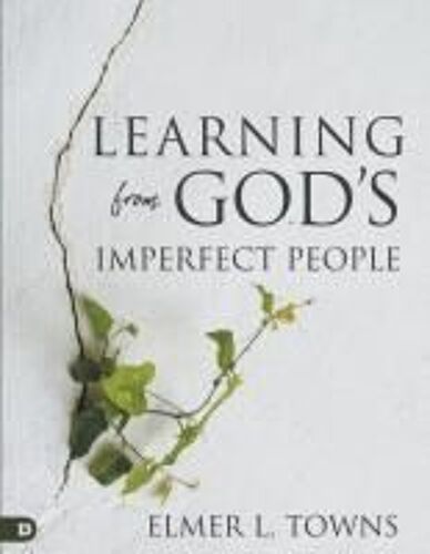 Learning From God's Imperfect People