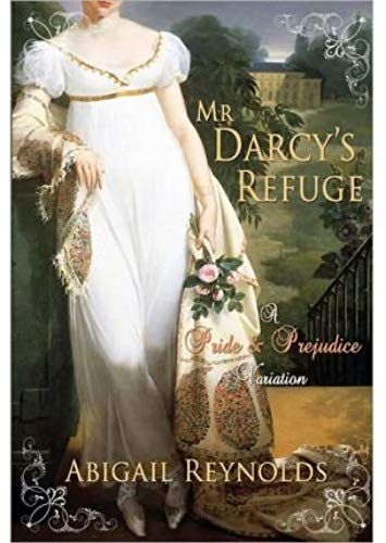 Mr. Darcy's Refuge: A Pride & Prejudice Variation (Paperback) - Common