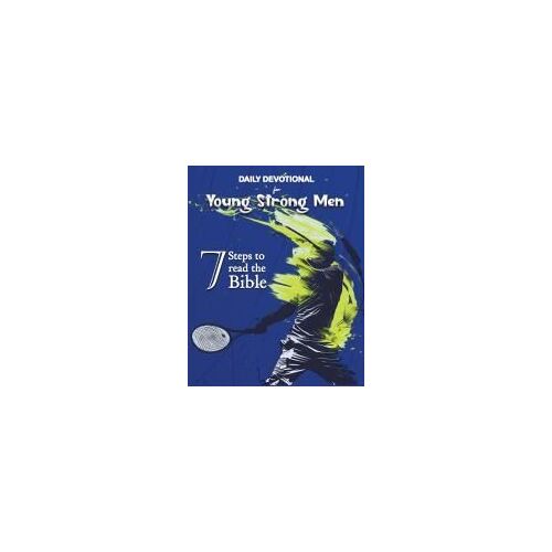 Daily Devotional For Young Strong Men