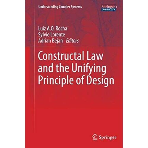 Constructal Law And The Unifying Principle Of Design