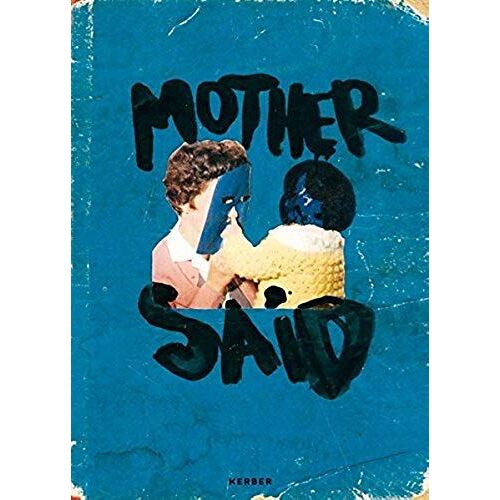 Mother Said